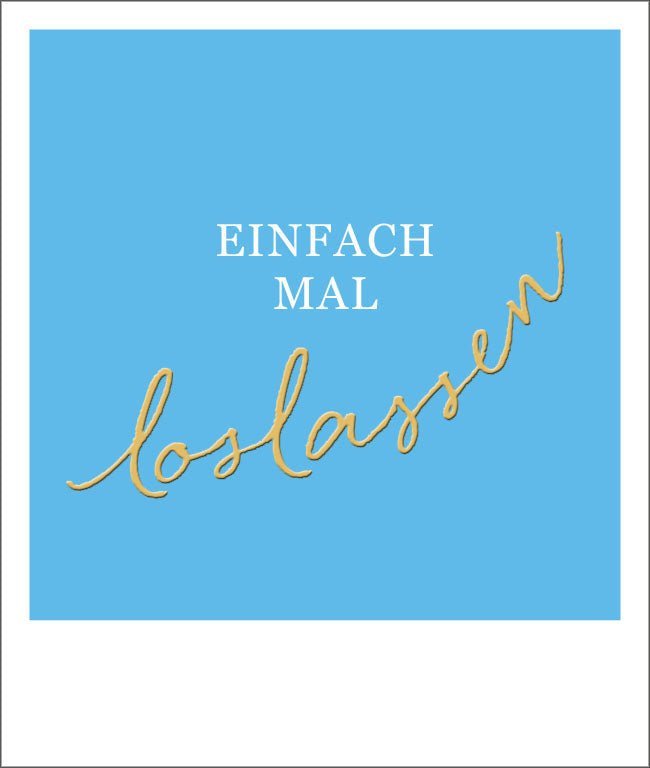 Abschiedskarte mit Spruch: Loslassen in Goldfolie - Happy Notes