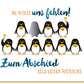 Abschiedskarte Pinguine Du wirst uns fehlen Zum Abschied alle guten Wünsche liebevoll gestaltete Doppelkarte für Kollegen Freunde