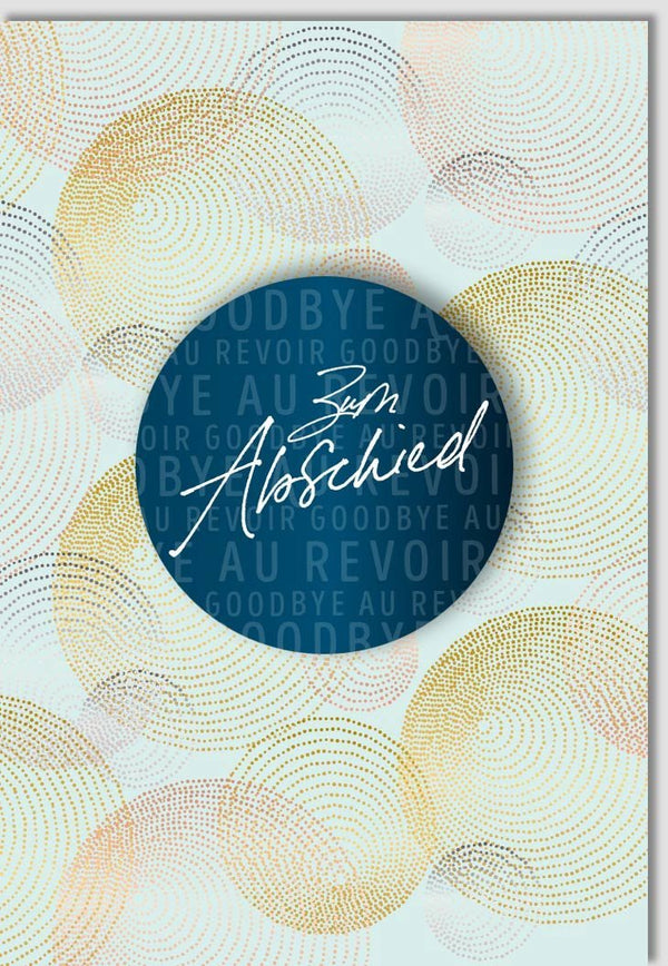 Abschiedskarte - Stilvolles Goodbye mit Wandelbarem Kreis-Design in Blau, Gold & Weiß, Moderne Grußkarte für Farewell & Au Revoir