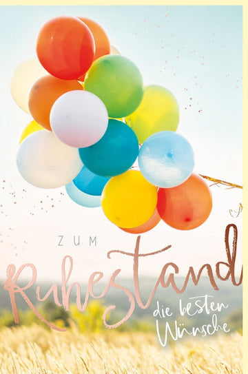 Abschiedskarte zur Pensionierung: Elegante Glückwünsche mit Luftballons & Folienprägung für den Ruhestand