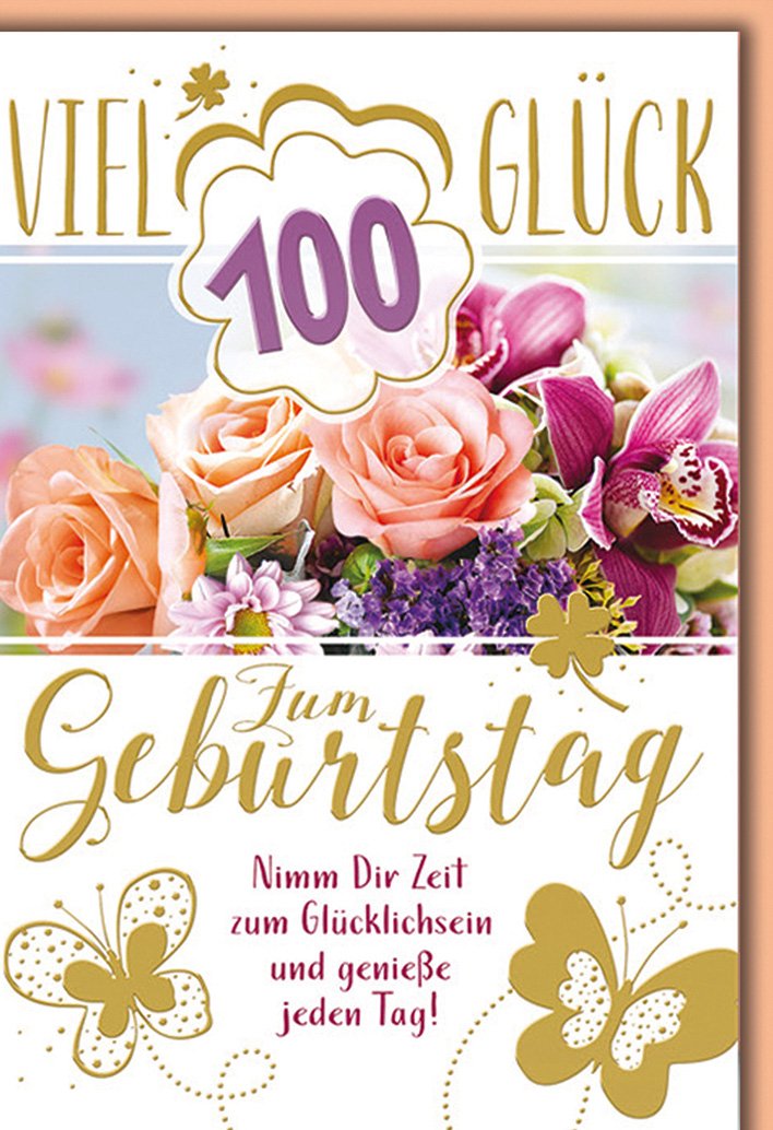 Karte zum 100. Geburtstag: bunter Blumenstrauß mit Kleeblatt