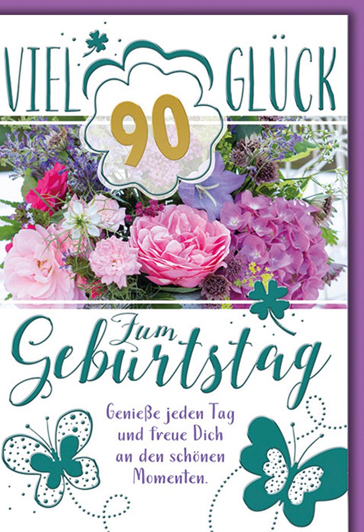 Karte zum 90. Geburtstag: bunter Blumenstrauß mit Kleeblatt