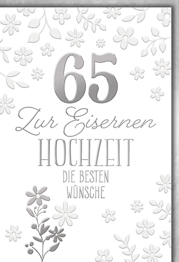 Eiserne Hochzeit Glückwunschkarte – Silberne Blumen auf weißem Hintergrund mit Prägung