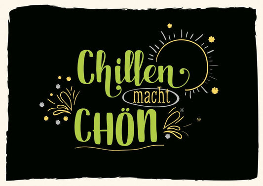 Entspannungskarte: Humorvolle Postkarte für Chillen - Liebhaber mit grünem Spruch auf Schwarz, perfektes Geschenk für Freunde und Familie