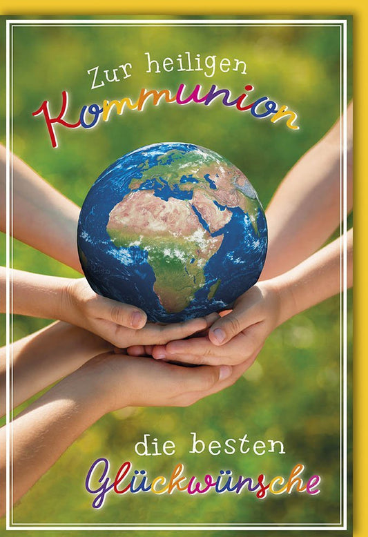 Erstkommunion Karte mit Weltkugel - Motiv - Spirituelle Grüße für Kinder, Segenswünsche zur kirchlichen Feier des Sakraments