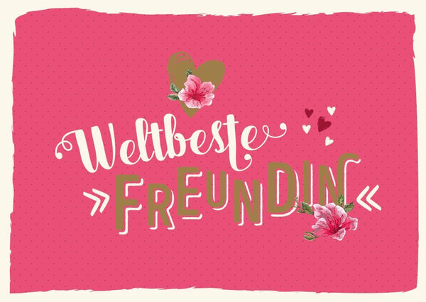 Freundschaftskarte für die weltbeste Freundin: Rosa Blumenmotiv mit Herzen und liebevollem Schriftzug, perfektes Geschenk für beste Freundinnen.