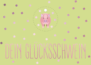 Freundschaftskarte Glücksbringer: Dein süßes Schweinchen für besondere Freunde