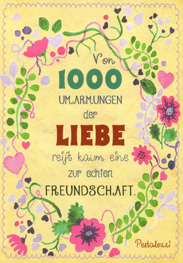 Freundschaftskarte mit Pestalozzi - Zitat, Umarmungen & Blumen in Vintage - Stil – Gelb & Rosa Illustration