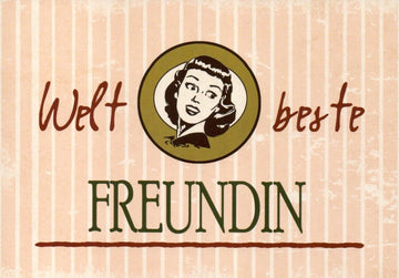 Freundschaftskarte "Weltbeste Freundin" - Vintage - Design mit humorvollem Spruch, perfektes Geschenk zur Unterstützung