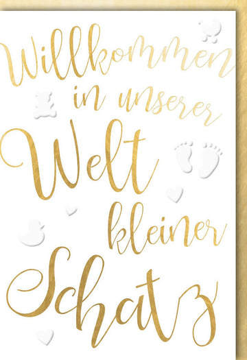 Geburtskarte: Willkommen kleiner Schatz – Neugeborenen - Glückwunsch mit goldener Schrift, Babyfüßen und Teddybären