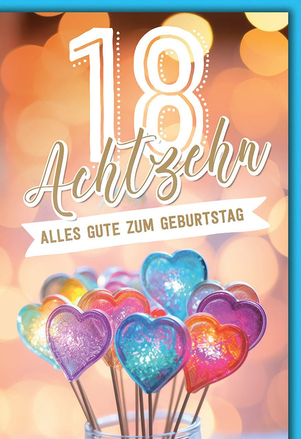 Geburtstagskarte 18 Jahre – Bunte Herz-Lollis mit Lichterglanz und festlichem Flair