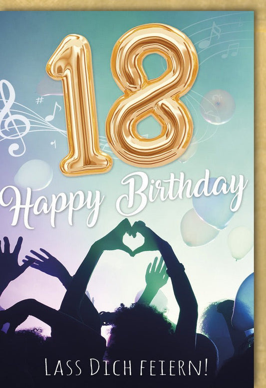 Geburtstagskarte 18 Jahre - Feierliche Volljährigkeit mit Ballons, Musik & Gold Konfetti