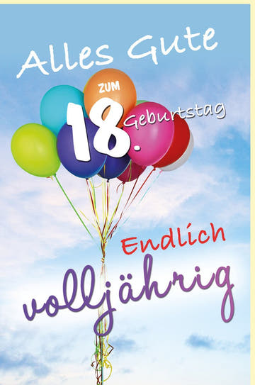 Geburtstagskarte 18 Jahre mit bunten Luftballons und Schriftzug Alles Gute Endlich volljährig perfekte Glückwunschkarte zum Erwachsenwerden