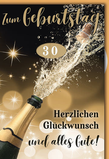 Geburtstagskarte 30 Jahre Frauen – Champagnerflasche mit spritzenden Sternen und Glamour - Effekt