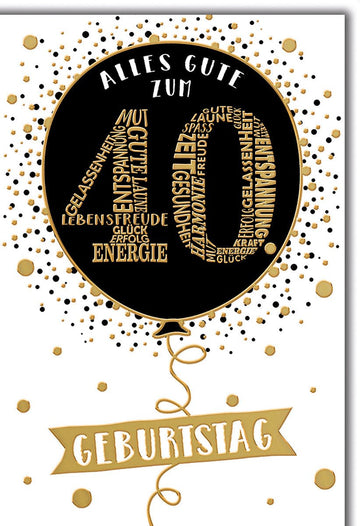 Geburtstagskarte 40 Jahre – Goldener Ballon mit Wortwolke und festlichem Design