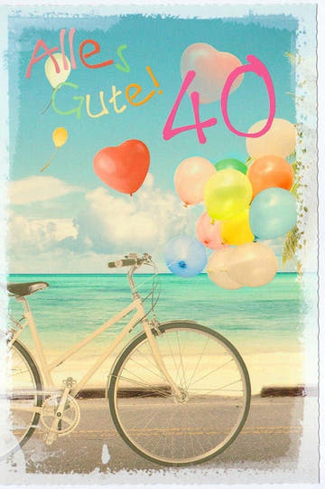 Geburtstagskarte 40 Jahre mit Fahrrad und bunten Luftballons am Strand Alles Gute fröhliche Doppelkarte zum runden Geburtstag