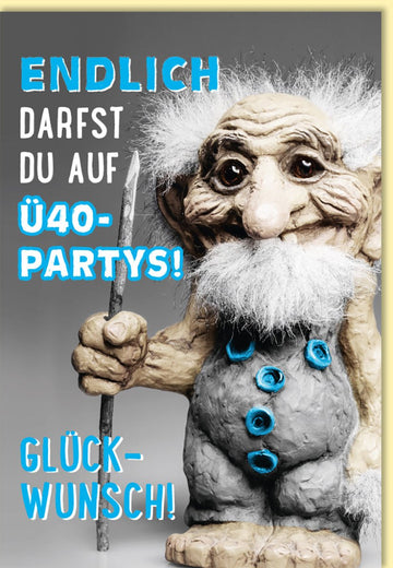 Geburtstagskarte 40 Jahre witzige Troll Figur Ü40 Party lustig originell Glückwunsch Doppelkarte Doppelkarte für Männer und Frauen