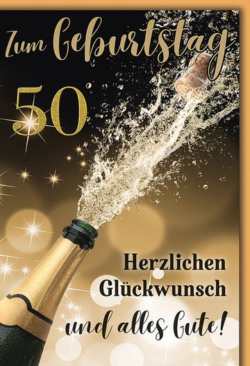 Geburtstagskarte 50 Jahre Geschäftlich – Sektflasche mit spritzendem Korken und Goldakzenten