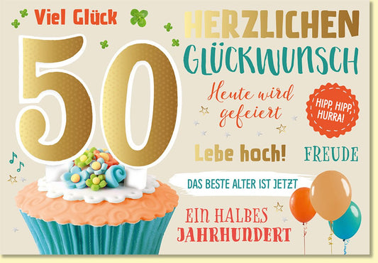 Geburtstagskarte 50 Jahre mit Cupcake Ballons und fröhlichen Glückwünschen für Frauen und Männer zum runden Jubiläum