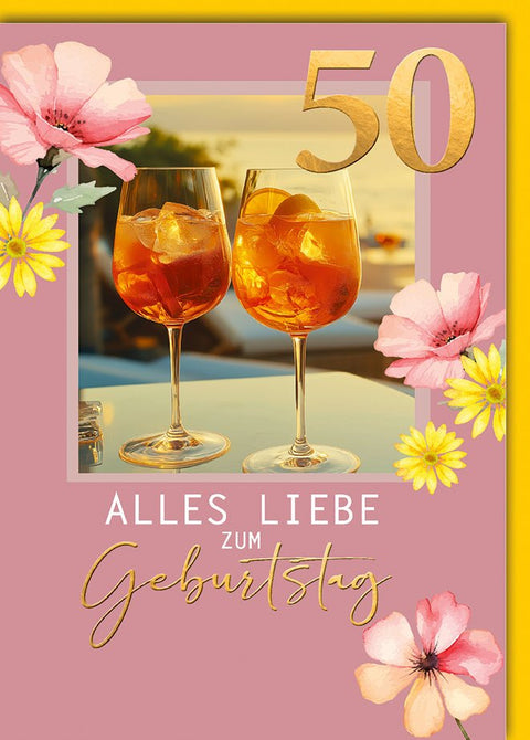 Geburtstagskarte 50 Jahre – Sommerliche Cocktails mit Blumen und goldener Zahl