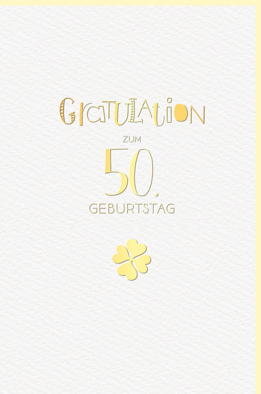 Geburtstagskarte 50 Jahre: Stilvolle Glückwunschkarte mit Gold - Kleeblatt für den besonderen Fünfzigsten