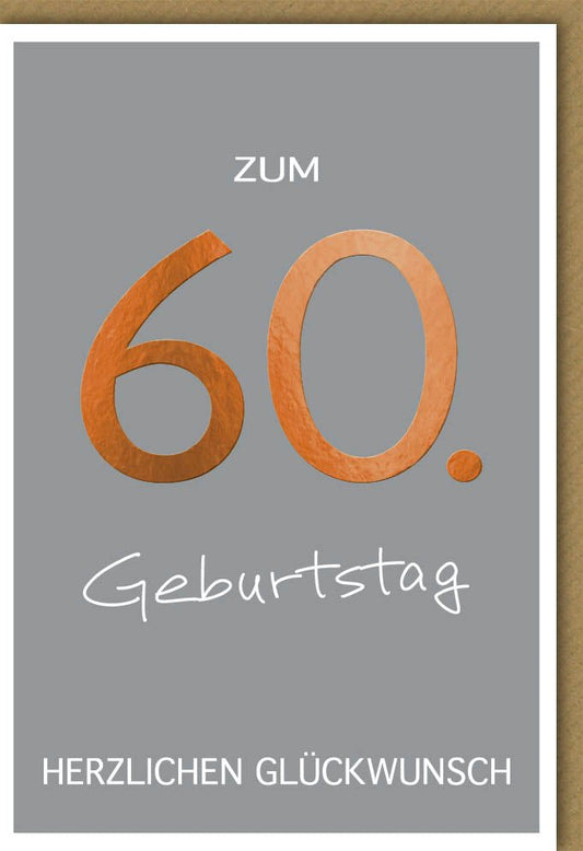 Geburtstagskarte 60 Jahre edles Design mit großer Kupferzahl und modernem Schriftzug zum runden Geburtstag herzlichen Glückwunsch