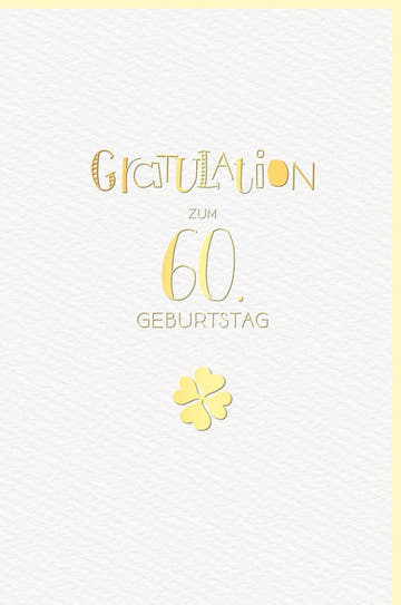 Geburtstagskarte 60 Jahre - Elegantes Kleeblatt in Gold, Hochwertige Karte mit herzlichen Glückwünschen zum Jubiläum