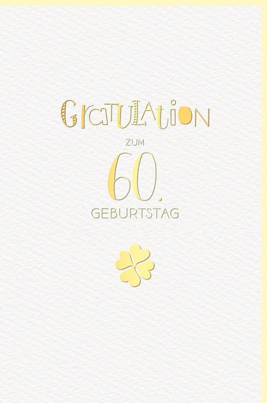 Geburtstagskarte 60 Jahre - Elegantes Kleeblatt in Gold, Hochwertige Karte mit herzlichen Glückwünschen zum Jubiläum