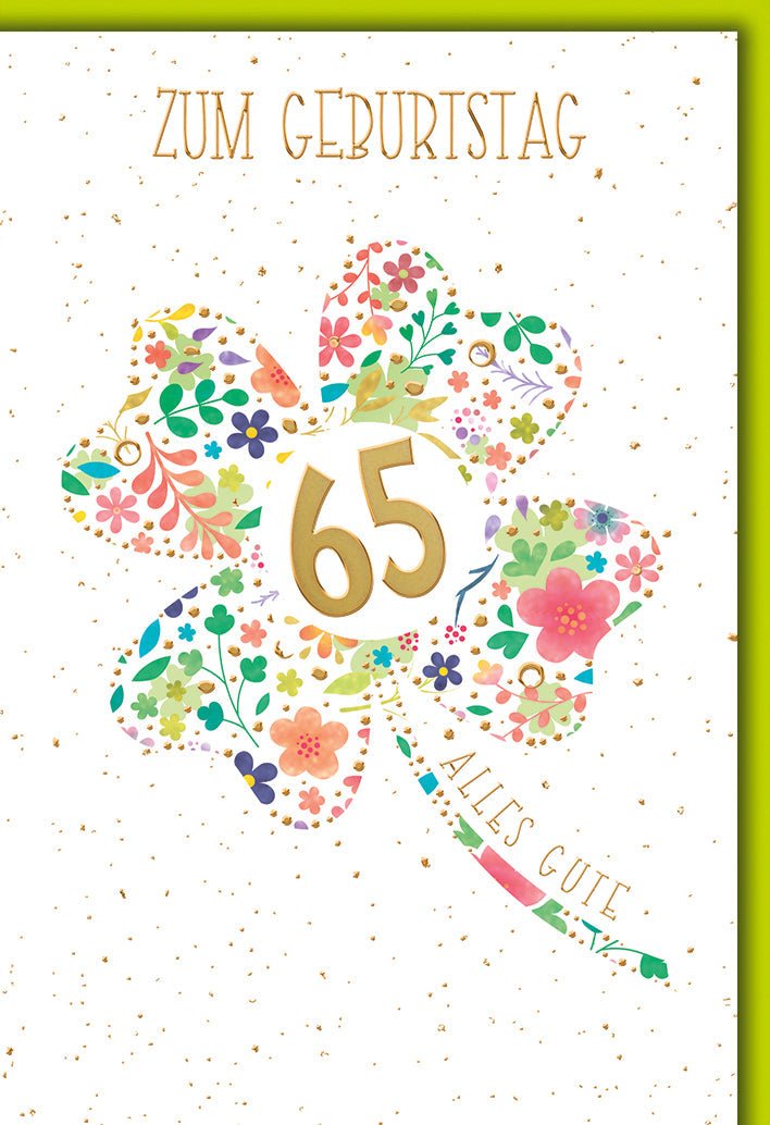 Geburtstagskarte 65 Jahre – Buntes Blumen - Kleeblatt mit Goldakzenten und Glitzerpunkten