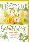Geburtstagskarte 75 Jahre – Gelbe Rosen und Schmetterlinge mit Glückwunsch-Zitat