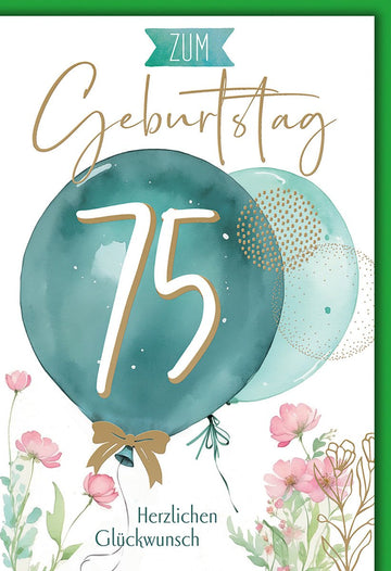 Geburtstagskarte 75 Jahre – Grüne Ballons mit Blumen und Goldakzenten in Aquarell