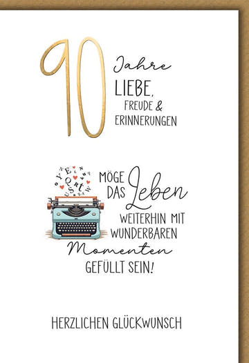 Geburtstagskarte 90 Jahre – Retro Schreibmaschine mit goldener 90 und inspirierendem Zitat