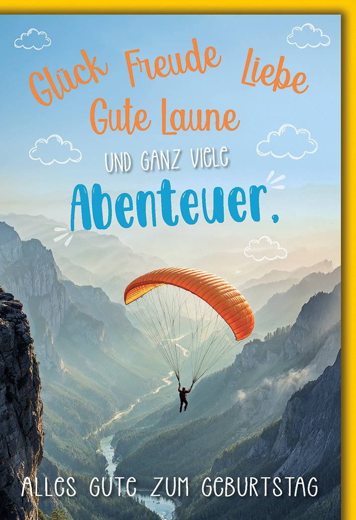 Geburtstagskarte Abenteuerlust – Paraglider über Berglandschaft mit Motivationsspruch
