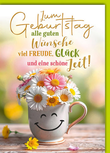 Geburtstagskarte Blumen – Fröhliche Gänseblümchen in Tasse mit Smiley und buntem Text