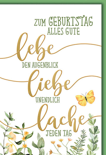 Geburtstagskarte Blumen – Lebe Liebe Lache mit Schmetterling und Naturmotiv