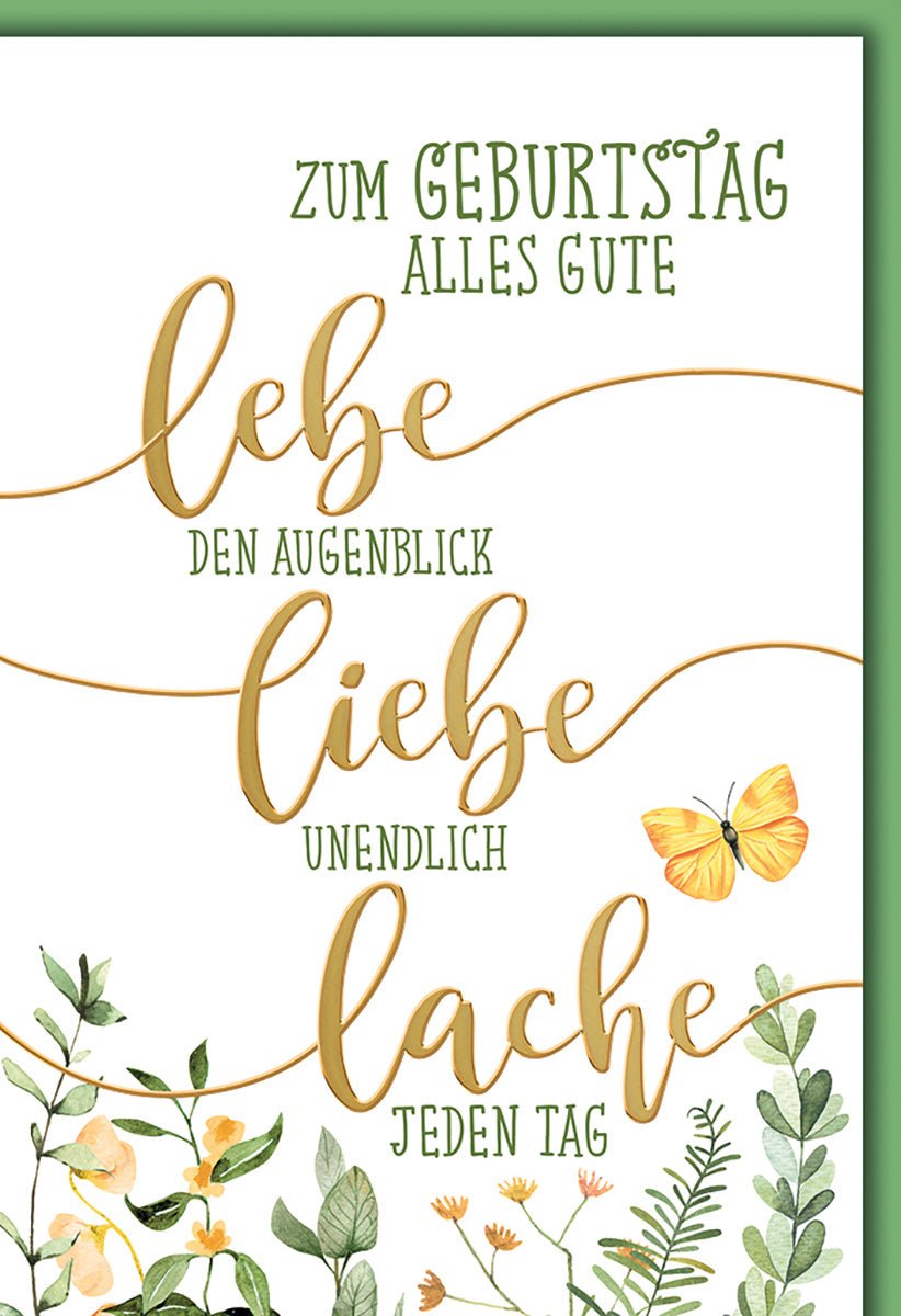 Geburtstagskarte Blumen – Lebe Liebe Lache mit Schmetterling und Naturmotiv