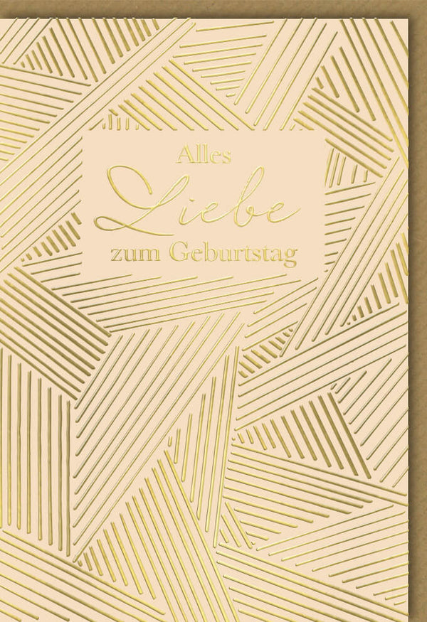 Geburtstagskarte edles Design goldene Prägung Alles Liebe zum Geburtstag Doppelkarte mit Umschlag stilvoll modern hochwertig