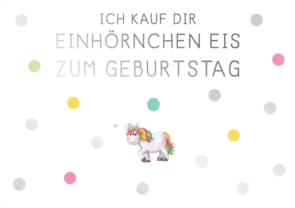 Geburtstagskarte Einhorn - Humorvoller Spruch, Pastell - Eis - Motiv & Konfetti - Design