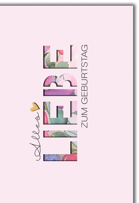 Geburtstagskarte Frauen – Florale Buchstaben mit Herz auf zartem Rosa - Hintergrund