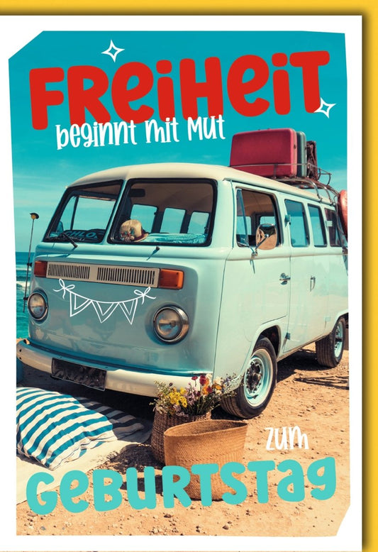 Geburtstagskarte Freiheit beginnt mit Mut – Bunter Bus am Strand mit Blumen und Koffer