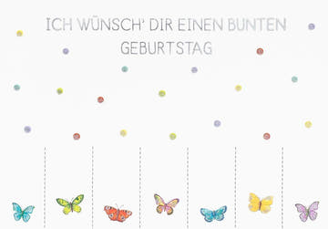 Geburtstagskarte – Fröhliche Grüße: Ich wünsch Dir einen bunten Geburtstag!