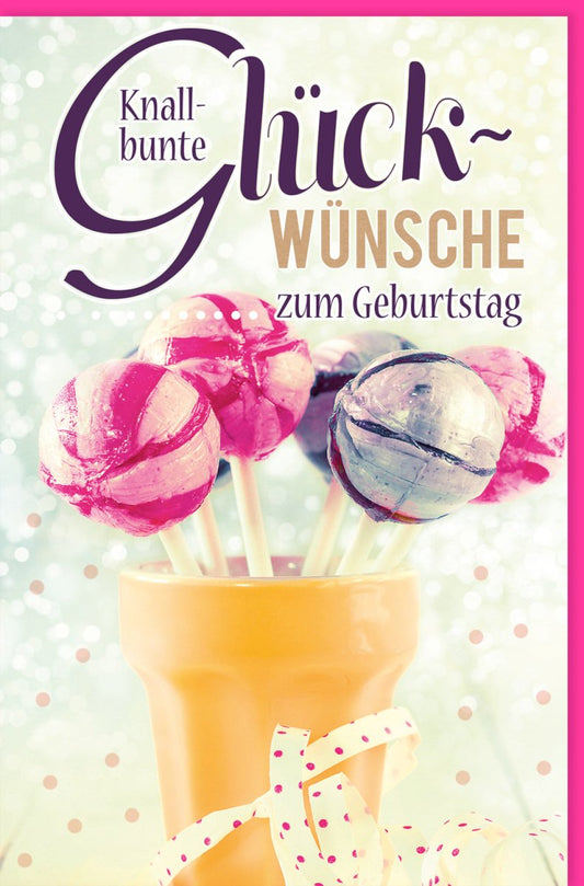 Geburtstagskarte - Fröhliche Lollipops & Festliche Wünsche, Perfekt für Feierlichkeiten und Glückwünsche