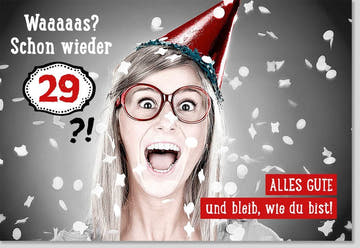 Geburtstagskarte für Frauen - Humorvolle 29. Geburtstagsüberraschung mit Partyhut, Witzige Grüße, Einzigartiges Geschenk für Freundin, Schwester, Kollegin