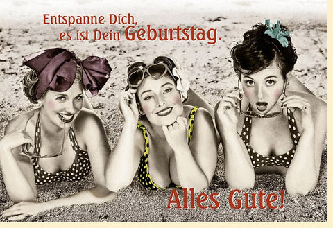 Geburtstagskarte für Frauen - Humorvolle Retro - Karte mit Vintage - Charme und witzigem Spruch, kreative Geschenkidee für originelle Glückwünsche