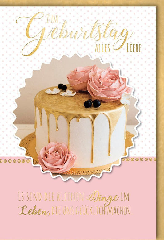 Geburtstagskarte für Frauen - Stilvolle Gratulation mit rosa - goldener Torte und Blumen