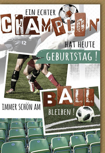 Geburtstagskarte für Männer: Ein Champion feiert Geburtstag - Fußballthema