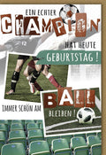 Geburtstagskarte für Männer: Ein Champion feiert Geburtstag - Fußballthema