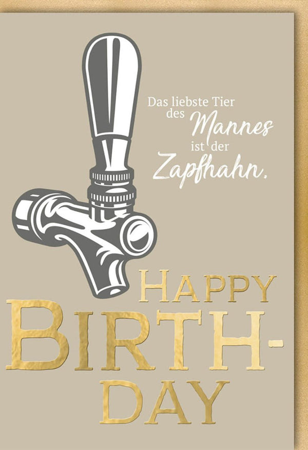 Geburtstagskarte für Männer - Humorvolles Zapfhahn-Motiv, Perfekt für Bierliebhaber und Hobbybrauer, Geschenkidee in Gold & Beige