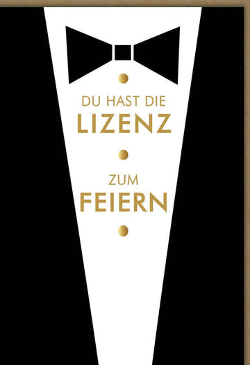 Geburtstagskarte für Männer - Stilvolle Karte mit Witz, Lizenz zum Feiern im Anzug - Design, Schwarz - Gold für Herren