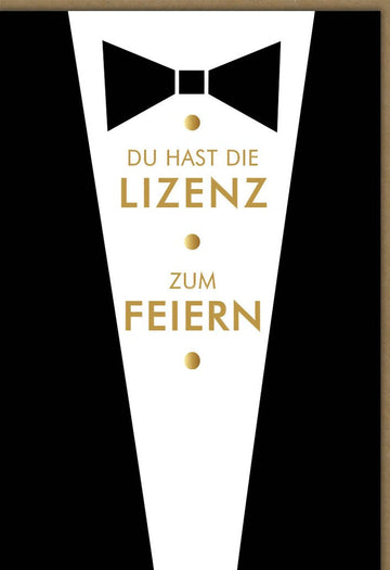 Geburtstagskarte für Männer - Stilvolle Karte mit Witz, Lizenz zum Feiern im Anzug - Design, Schwarz - Gold für Herren